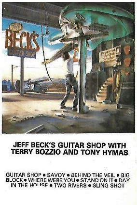 Fita K7 - Jeff Beck With Terry Bozzio And Tony Hymas - Jeff Becks Guitar Shop