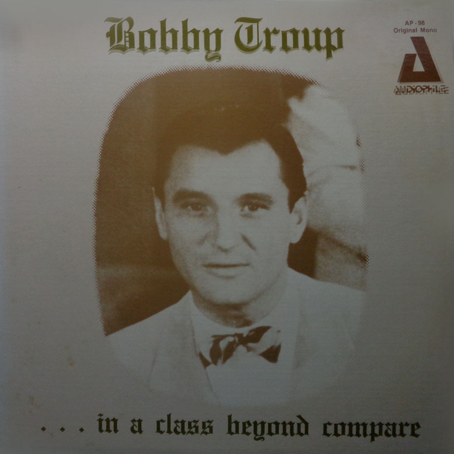 Vinil - Bobby Troup - In a Class Beyond Compare (USA)