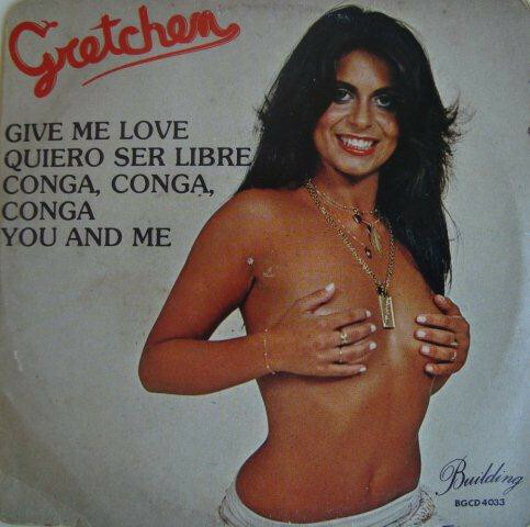 Vinil Compacto - Gretchen - Give me Love / Conga, Conga, Conga