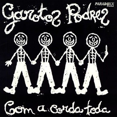 CD - Garotos Podres - Com a Corda Toda (lacrado)