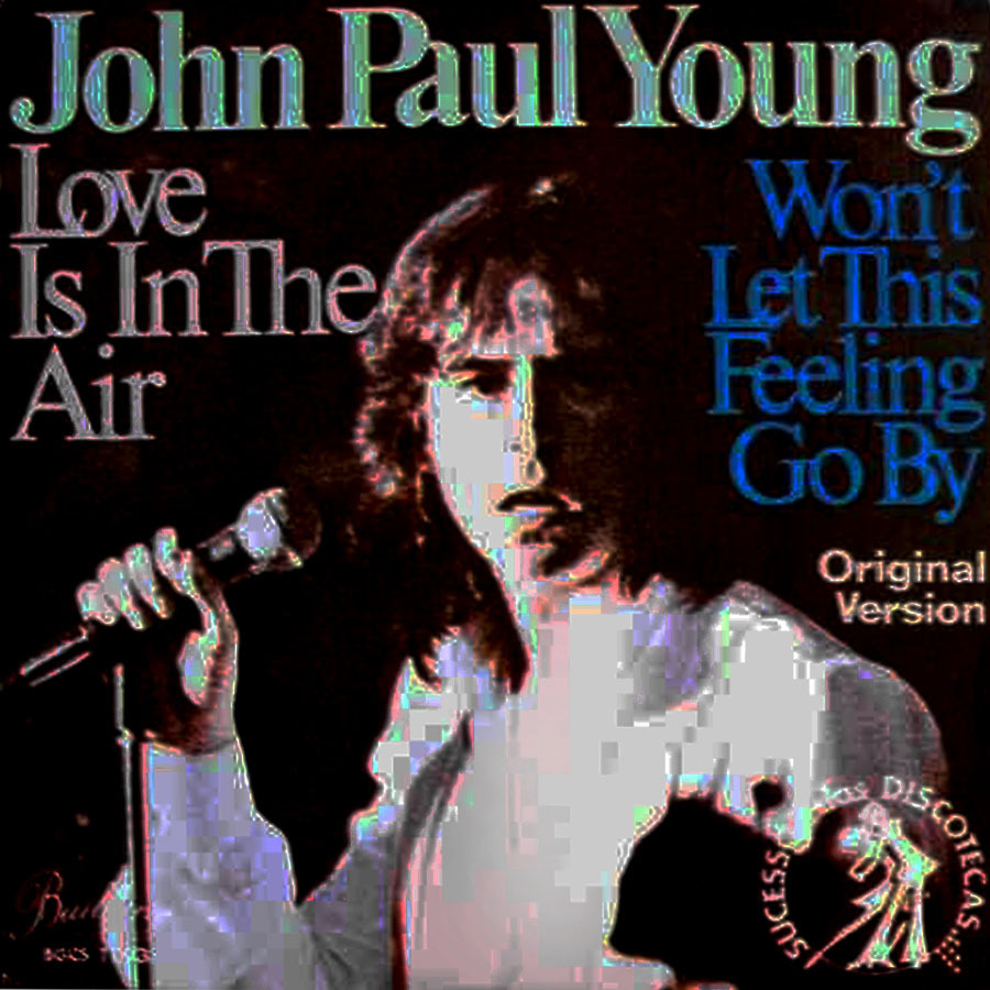Vinil Compacto - John Paul Young - Love is in the Air / Wont Let This Feeling Go By