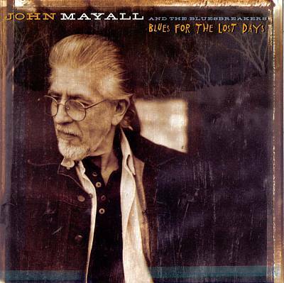 CD - John Mayall and the bluesbreaker - Blues for the Lost Days