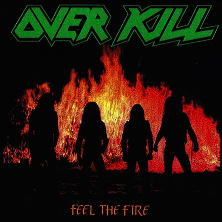CD - Overkill - Feel The Fire