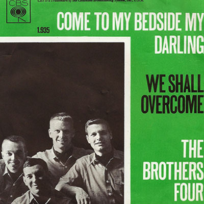 Vinil Compacto - Brothers Four the - Come To My Bedside My Darling / We Shall Overcome (Holland)