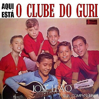Vinil - José Leão e seus Companheiros do Clube do Guri - Aqui Está o Clube do Guri