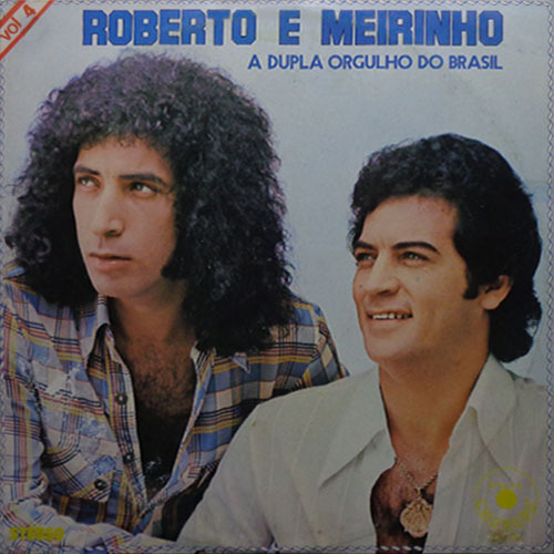 Vinil - Roberto e Meirinho - A Dupla Orgulho do Brasil
