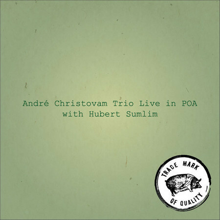 CD - Andre Christovam Trio - live in POA with Hubert Sumlin (Digipack)