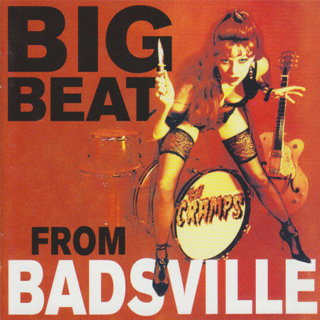 CD - Cramps The - Big Beat From Badsville