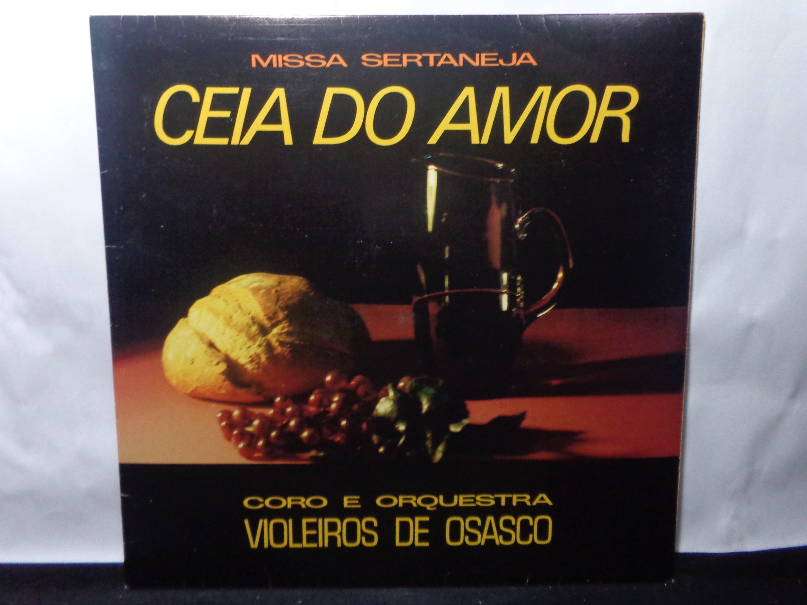 Vinil - Coro e Orquestra Violeiros de Osasco - Missa Sertaneja Ceia do Amor