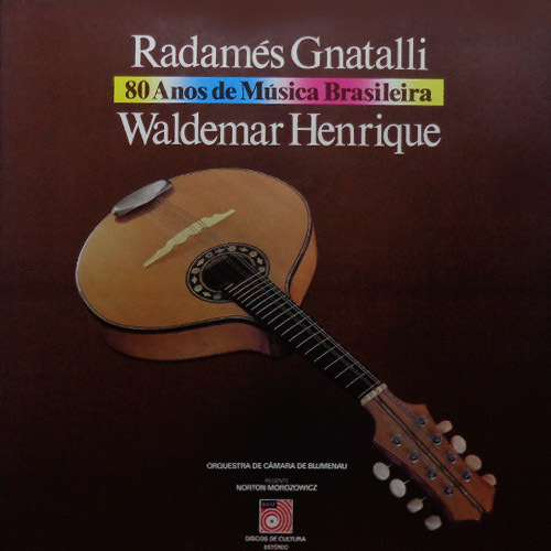Vinil - Radames Gnatalli e Waldemar Henrique - 80 Anos de Música Brasileira