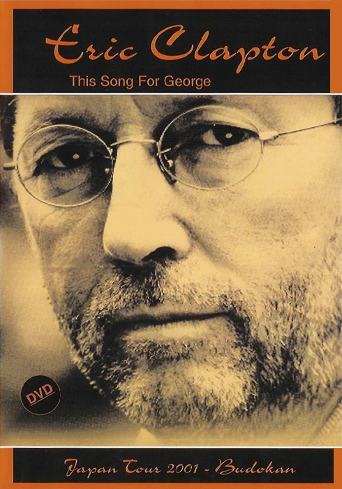 DVD - Eric Clapton - This Song for George