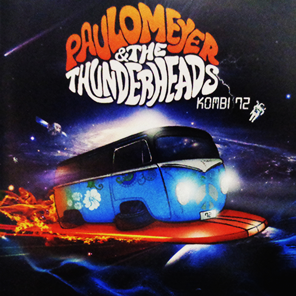 CD - Paulo Meyer and the Thunderheads - Kombi 72