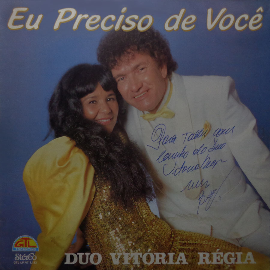 Vinil - Duo Vitória Régia - Eu Preciso de Você (Autografado)