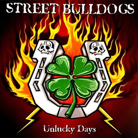 CD - Street Bulldogs - Unlucky Days (Lacrado)