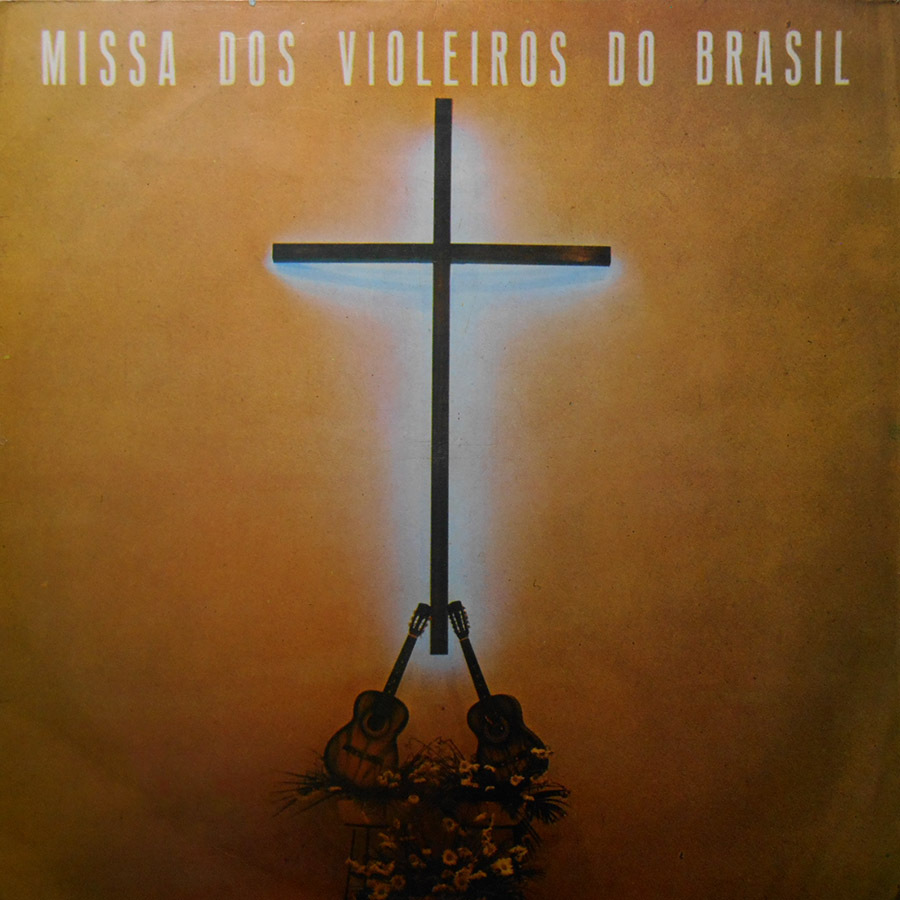 Vinil - Missa dos Violeiros do Brasil