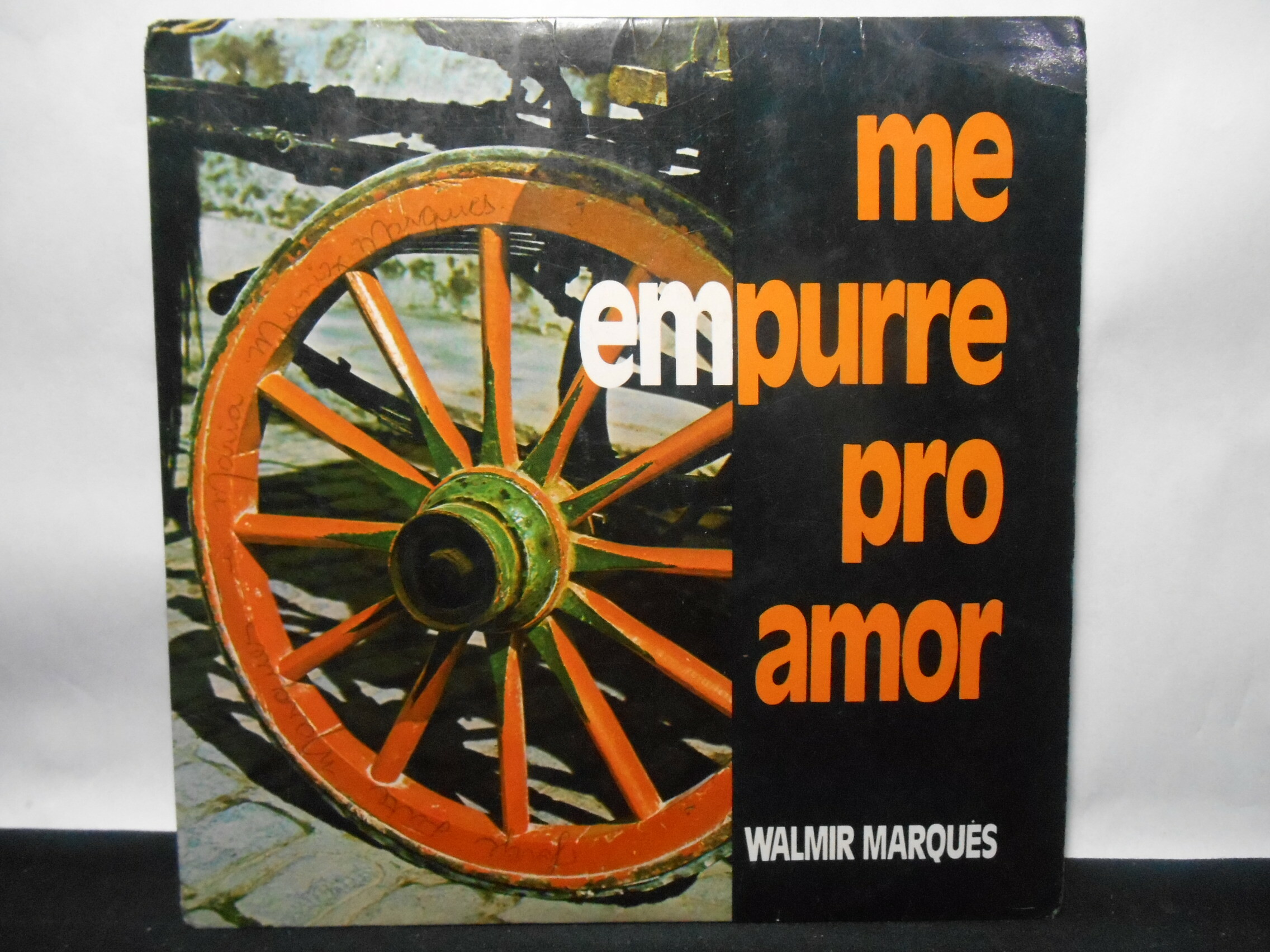 Vinil Compacto - Walmir Marques - Me Empurre pro Amor