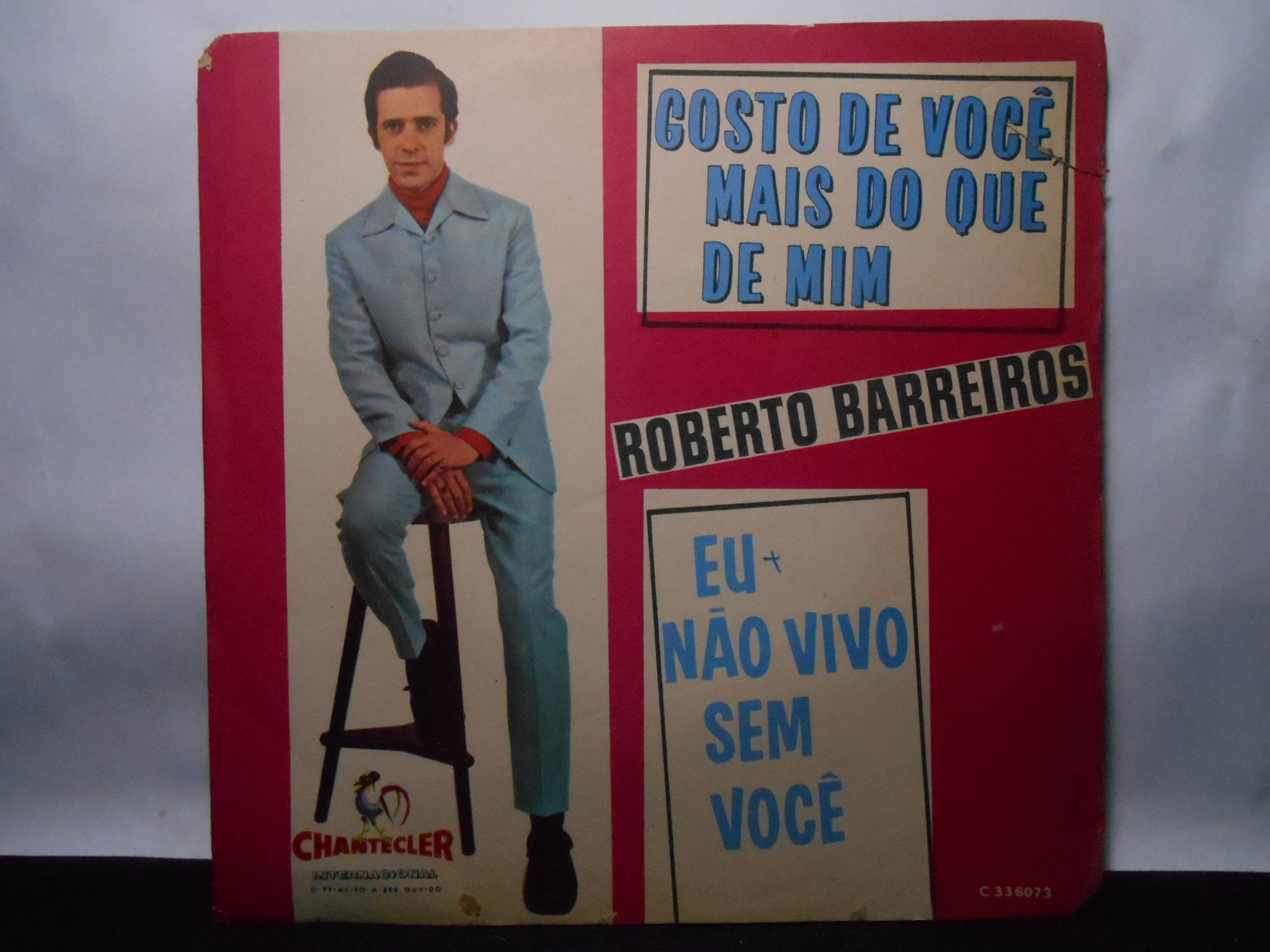 Vinil Compacto - Roberto Barreiros - Gosto de Você mais do Que de Mim / Eu não vivo Sem Você