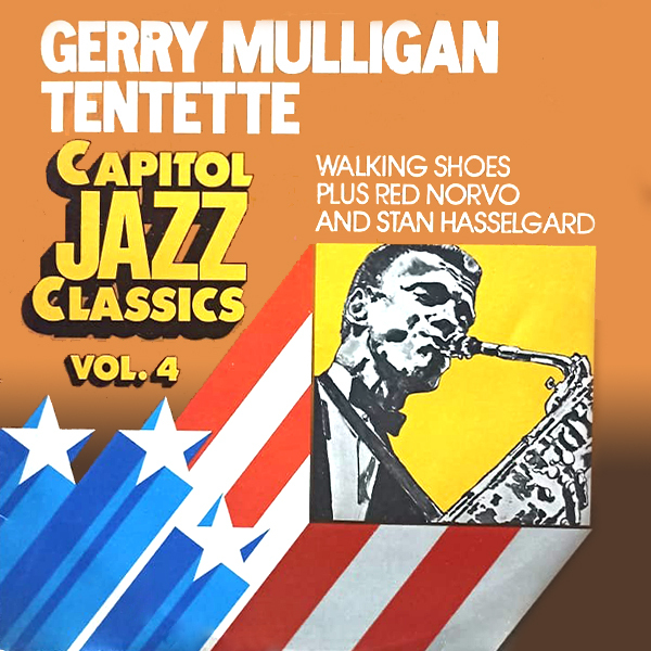 VINIL - Gerry Mulligan Tentette - Walking Shoes Capitol Jazz Classics Vol 4