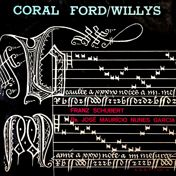 VINIL - Coral Ford e Willys e Integrantes Da Orquestra De Câmera De São Paulo - Franz Schubert / Pe José Maurício Nunes