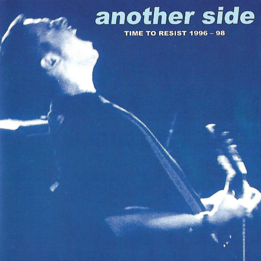 CD - Another Side - Time To Resist 1996 - 98