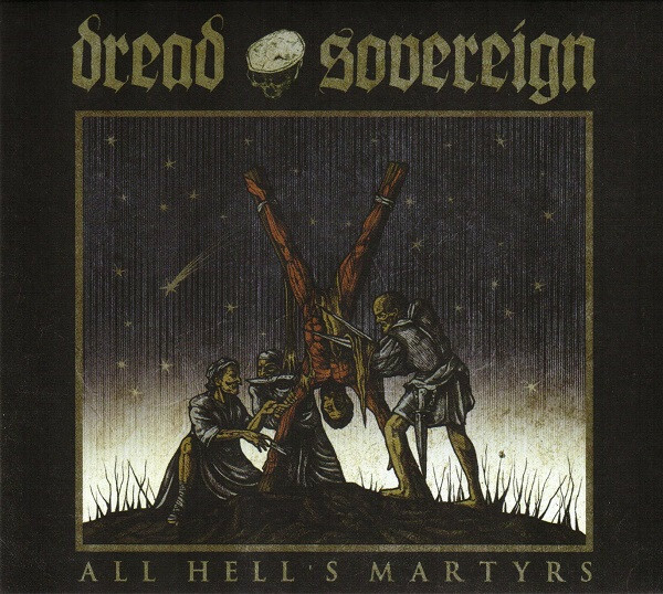 CD - Dread Sovereign - All Hells Martyrs (Germany/Lacrado)