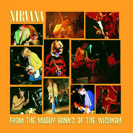 CD - Nirvana - From The Muddy Banks Of The Wishkah