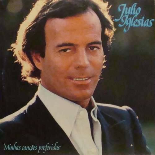Vinil - Julio Iglesias - Minhas Canções Preferidas