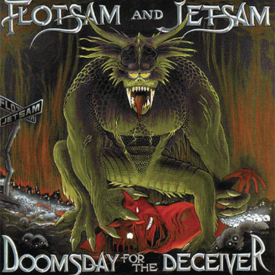 CD - Flotsam and Jetsam - Doomsda for the Deceiver (IMP/Lacrado)