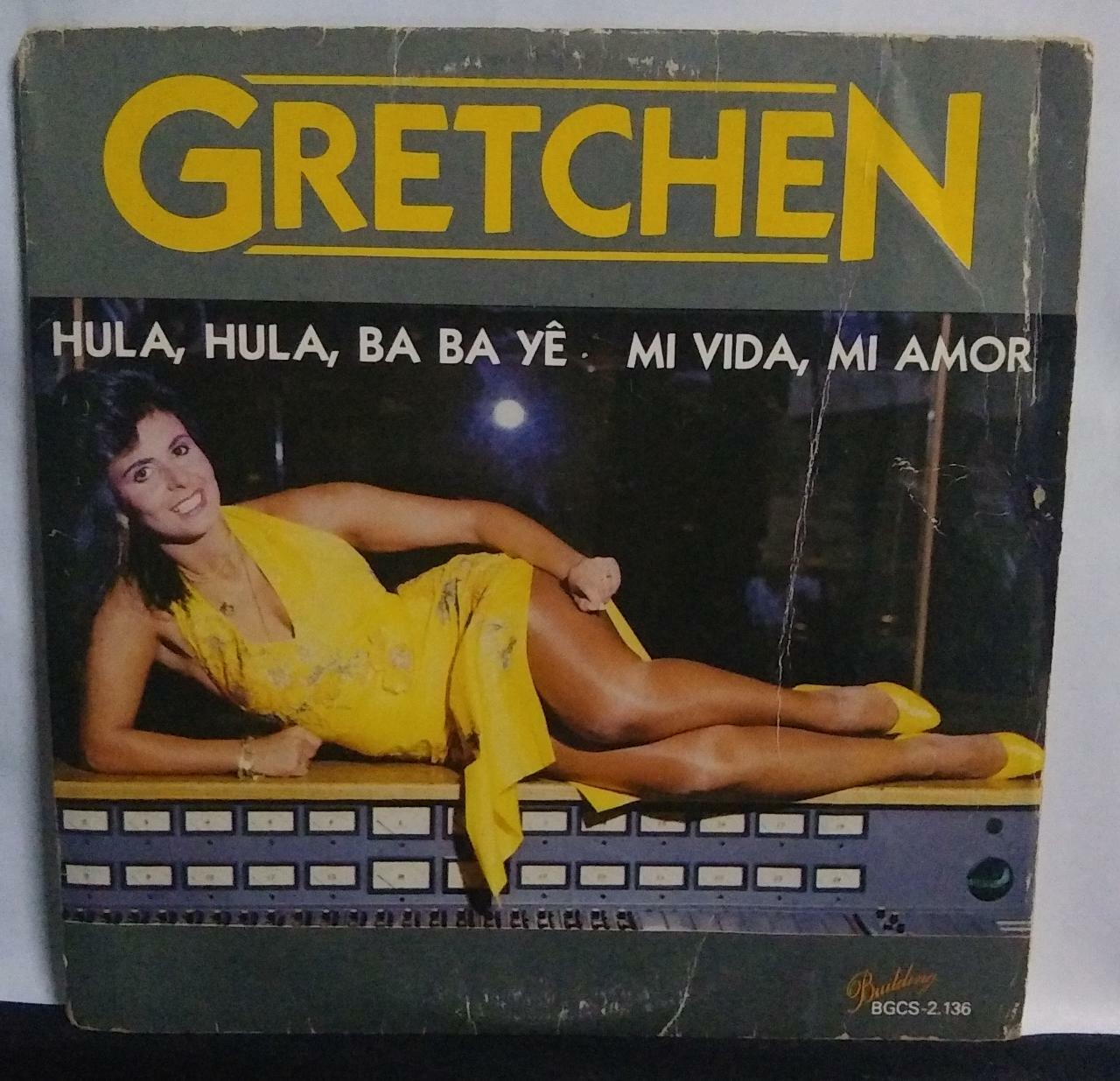Vinil Compacto - Gretchen - Hula Hula Baba Yê / Mi Vida Mi Amor