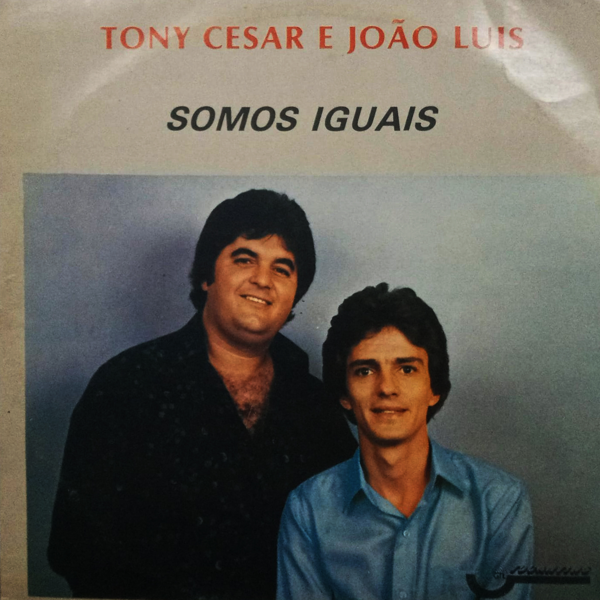 Vinil - Tony Cesar E Joao Luis - Somos Iguais