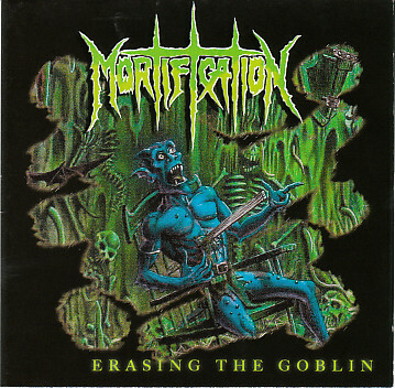 CD - Mortification - Erasing the Goblin