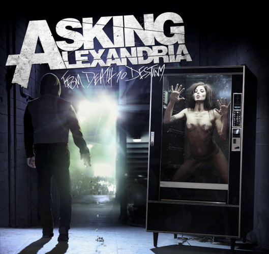 CD - Asking Alexandria - From Death to Destiny