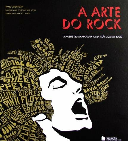 Livro - A Arte Do Rock - Imagens Que Marcaram A Era Clássica Do Rock