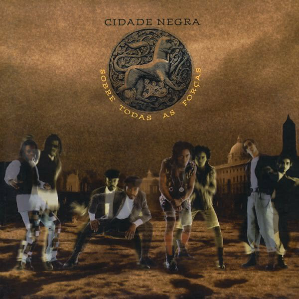 CD - Cidade Negra - Sobre Todas as Forças