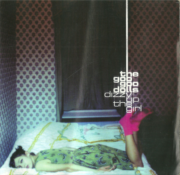 CD - Goo Goo Dolls - Dizzy Up the Girl (Canada)