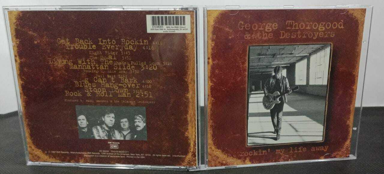 CD - George Thorogood and the Destroyers - Rockin My Life Away (usa)