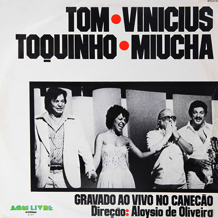 Vinil - Tom Vinicius Toquinho Miucha - Gravado ao Vivo no Canecão