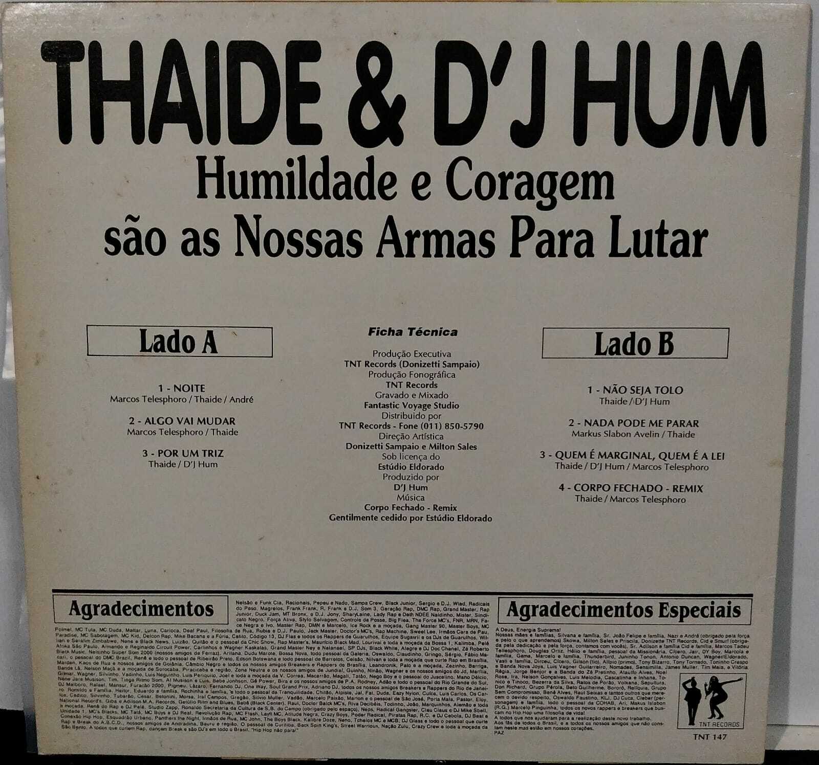 Vinil - Thaide e DJ Hum - Humildade E Coragem São Nossas Armas Para Lutar