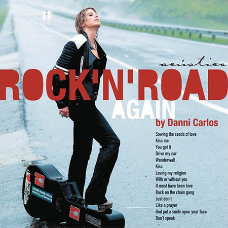 CD - Danni Carlos - Rock N Road Again Acústico