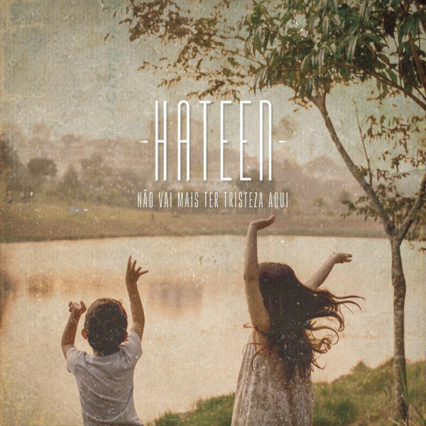 CD - Hateen - Não Vai Mais Ter Tristeza Aqui