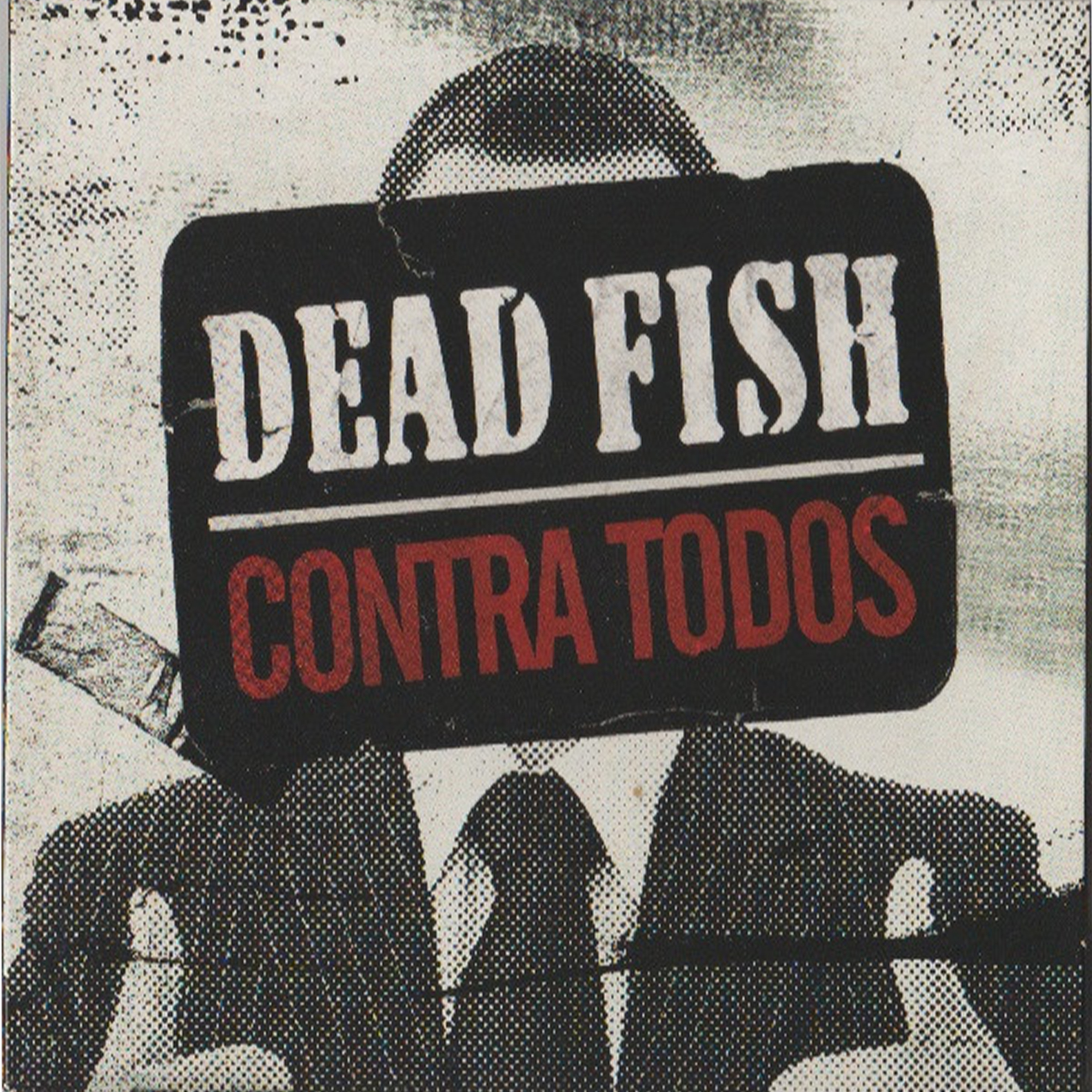 CD - Dead Fish - Contra Todos