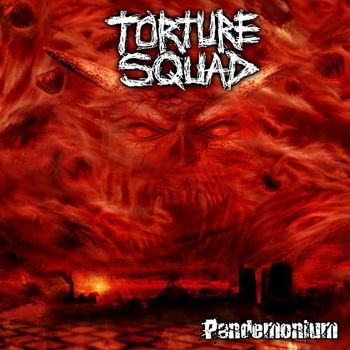 CD - Torture Squad - Pandemonium (Lacrado)