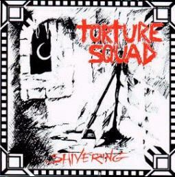 CD - Torture Squad - Shivering (Lacrado)